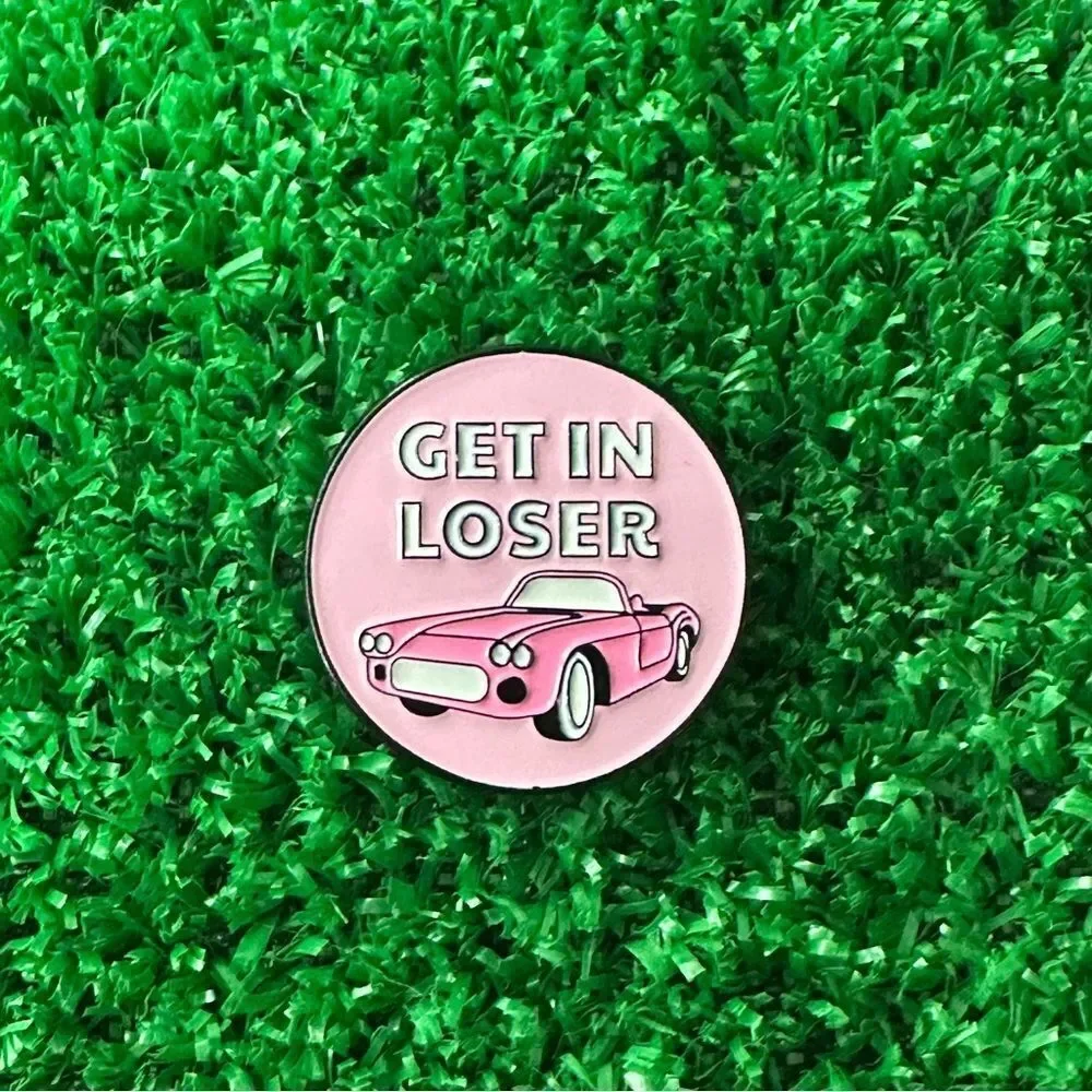 Get In Loser Mean Girls Enamel Pin/ Brooch Lapel